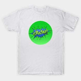 CRASH! T-Shirt